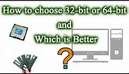 How to choose a 32-bit or 64-bit operating system Windows and which is better? Simple and clear.