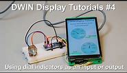 DWIN Display Tutorials #4 - Dial indicators as input or output controls