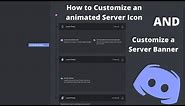 How to Customize Animated Server Icons and Server Banners!