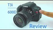 Canon EOS Rebel T3i Review | Canon EOS 600D Review | with Video + Picture Test