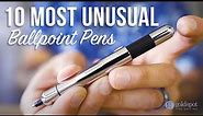 10 Most Unusual Ballpoint Pens