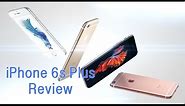 iPhone 6s Plus Video Review: Great Smartphone, If You Can Afford It