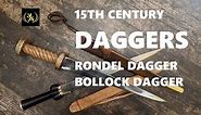 15th Century Medieval Daggers: Bollock vs Rondel