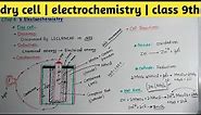 | Dry cell | chapter Electrochemistry | class 9th kpk |