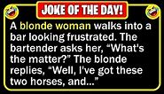 🤣 BEST JOKE OF THE DAY! - A blonde walks into a bar looking frustrated... | Funny Daily Jokes