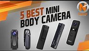5 Best Mini Body Camera 2021