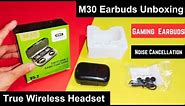 M30 Earbuds Unboxing and Review | True Wireless Earbuds | Game Functions