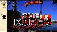 The Kursk: Episode 2 - Hurry Up and Wait