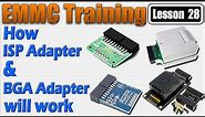 Emmc Training Lesson 28 | How Emmc Isp Adapter & Emmc BGA Adapter is Working | Isp & BGA Adapter