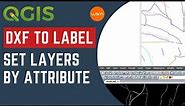 QGIS - Exporting to DXF with labels and set layers by attribute