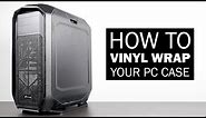 How to Vinyl Wrap Your Gaming PC Case