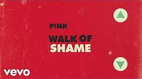 P!nk - Walk of Shame (Official Lyric Video)