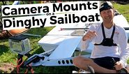 Best Camera Mounts on a Dinghy Sailboat