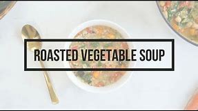 Roasted Vegetable Soup