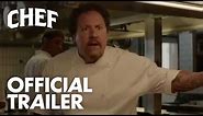 Chef | Official Trailer [HD] | Open Road Films
