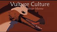 Vulture Culture | 3D Animation Meme