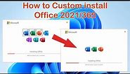 How to Install only specific Apps of MS Office 2021 or Office 365