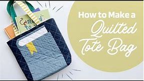How to Make a Quilted Tote Bag (Free Sewing Tutorial)