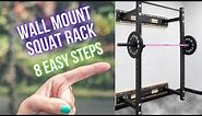 Wall Mount Squat Rack Installation (8 EASY STEPS!!)