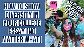 College Essay Diversity (3 TIPS TO STAND OUT NO MATTER WHAT!)