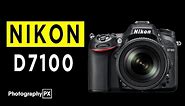 Nikon D7100 DSLR Camera Highlights & Overview