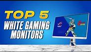 Best WHITE Gaming Monitors in 2024 [Reviews]