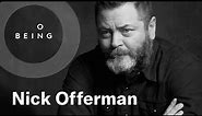 Nick Offerman — Working with Wood, and the Meaning of Life