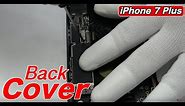 iPhone 7 Plus Back cover replacement