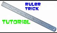 Ruler Trick Tutorial