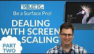 Working with Screen Scaling PART TWO