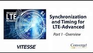 Synchronization and Timing for LTE-Advanced, Part 1