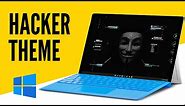 Hacker Theme - How To Apply Hacker Theme For Windows 11 & Windows 10