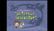 The Fairly OddParents So Totally Spaced Out title card
