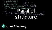 Parallel structure | Syntax | Khan Academy