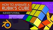 How to Animate A Rubik's Cube - Blender Tutorial