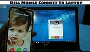 Dell Mobile Connect To Laptop |Use Phone On Your Laptop Without Phone Mirroring|