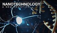 Nanotechnology: A New Frontier