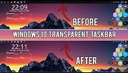 How To Make Taskbar Transparent In Windows 10 / 11