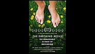 The Earthing Movie: The Remarkable Science of Grounding (full documentary)