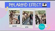 How to Create a Realistic Polaroid Photo Effect made in Canva | Learn Canva with Diana Muñoz