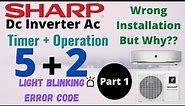 Sharp Dc inverter AC light blinking Error Code | Sharp AC Timer and Operation (5+2) light Blinks |
