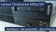 Lenovo ThinkCentre M91p SFF - Teardown, Re-assembly and Benchmarks