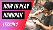 How to Play Handpan (Hangdrum) - Lesson 2: Alternating Hands