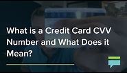 What's The Credit Card CVV Number and What Does It Mean? - Credit Card Insider