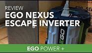 Ego Power Plus Nexus Escape Inverter Review