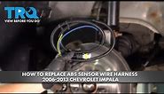 How to Replace ABS Sensor Wire Harness 2006-2013 Chevrolet Impala
