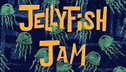 Spongebob - Jelly Fish Jam (4 Hour Edition)