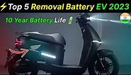 ⚡Top 5 Best Removal Battery Electric Scooter | Best Electric Scooter 2023 | Ev Auto Gyan