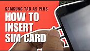 How to Install a SIM Card to Samsung Galaxy Tab A9 Plus