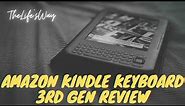 Amazon Kindle Keyboard 3rd Generation Review